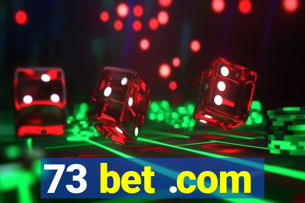 73 bet .com